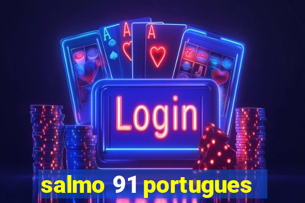 salmo 91 portugues